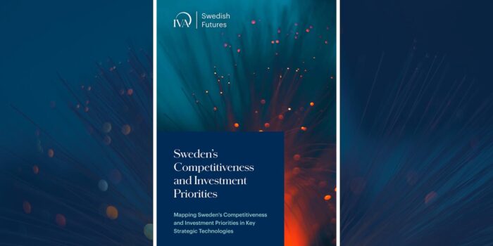 Ny rapport från IVA: Mapping Sweden's Competitiveness and Investment Priorities in Key Strategic Technologies