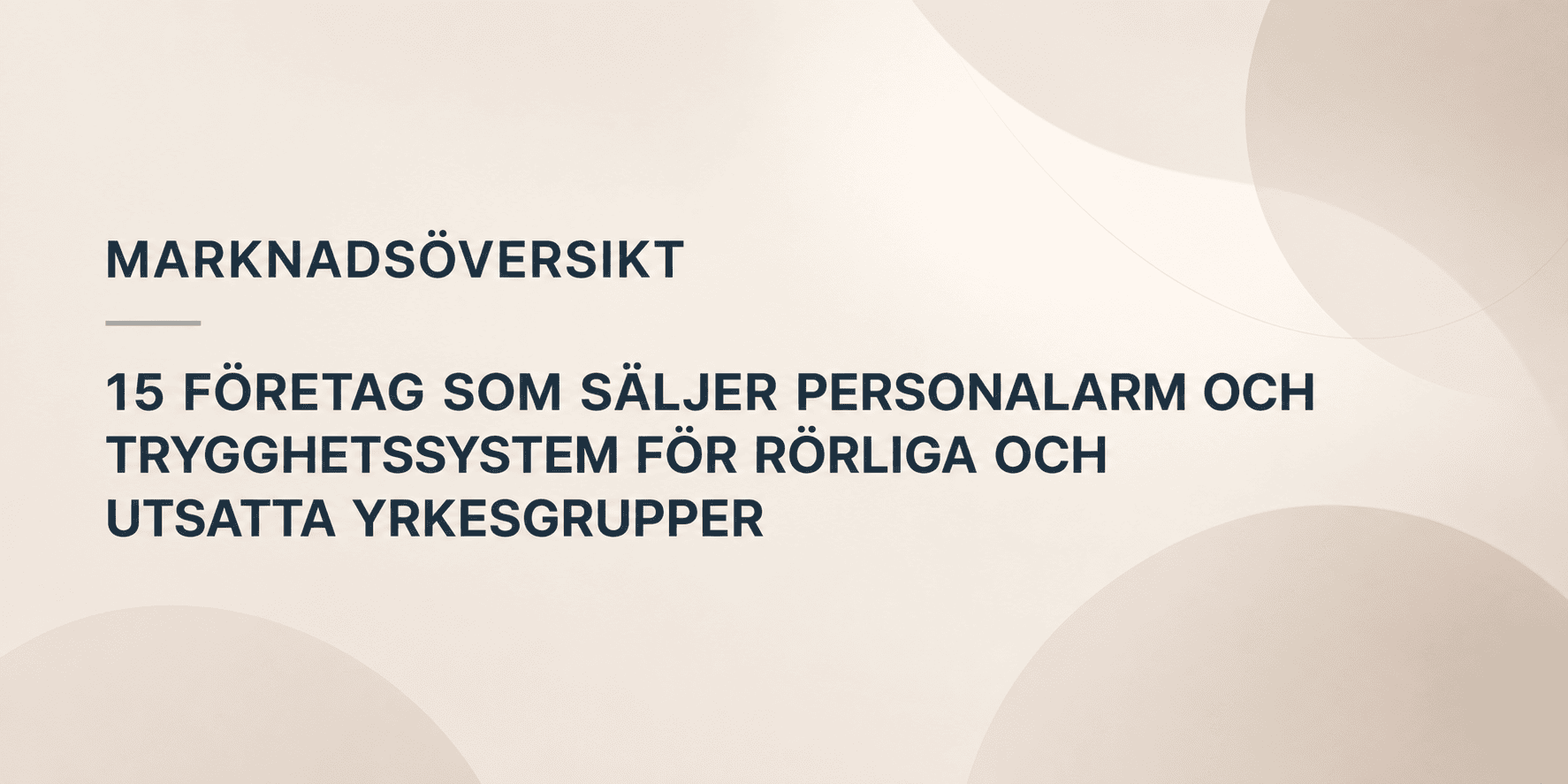 Marknadsöversikt Rörliga Personlarm
